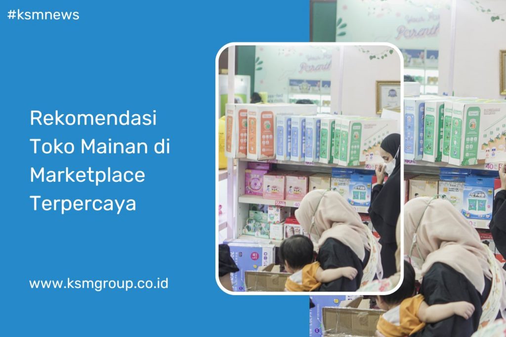 Rekomendasi Toko Mainan di Marketplace Terpercaya
