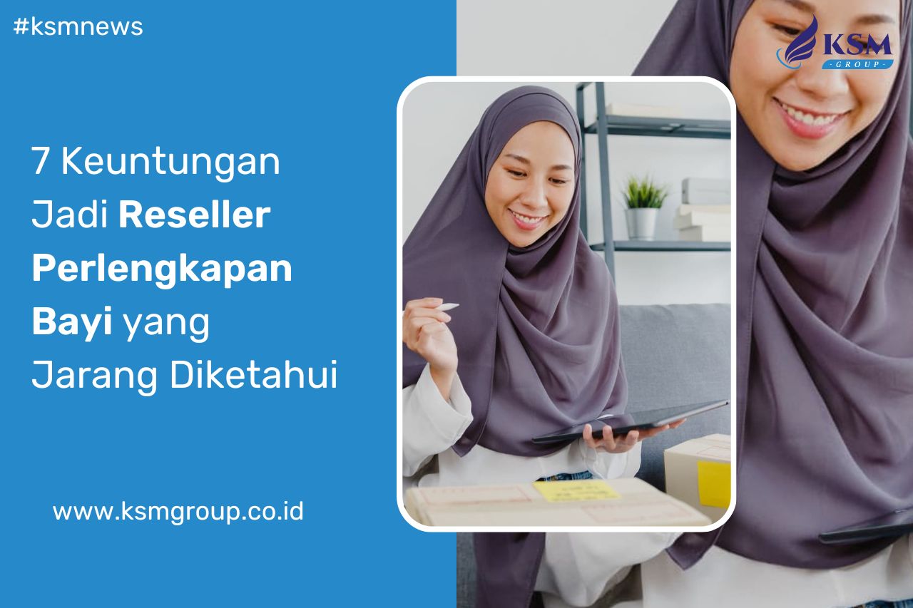 Keuntungan Jadi Reseller Perlengkapan Bayi