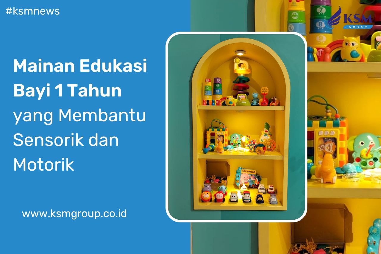 Mainan Edukasi Bayi 1 Tahun