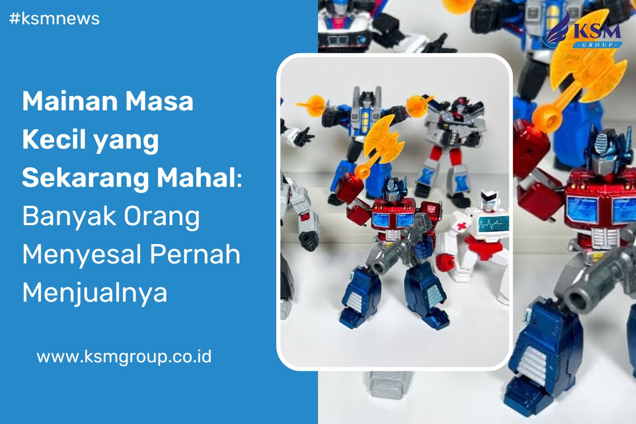 Mainan Masa Kecil yang Sekarang Mahal