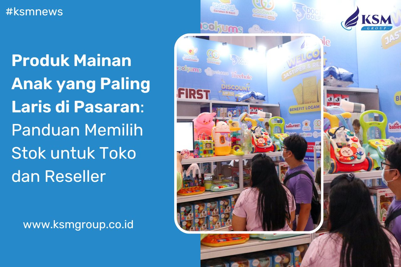 Produk Mainan Anak yang Paling Laris di Pasaran