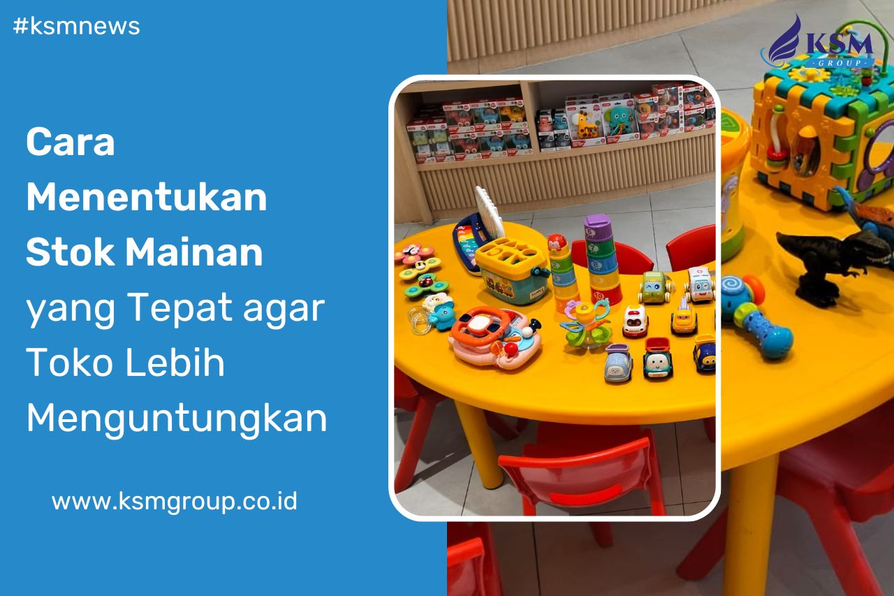 Cara Menentukan Stok Mainan