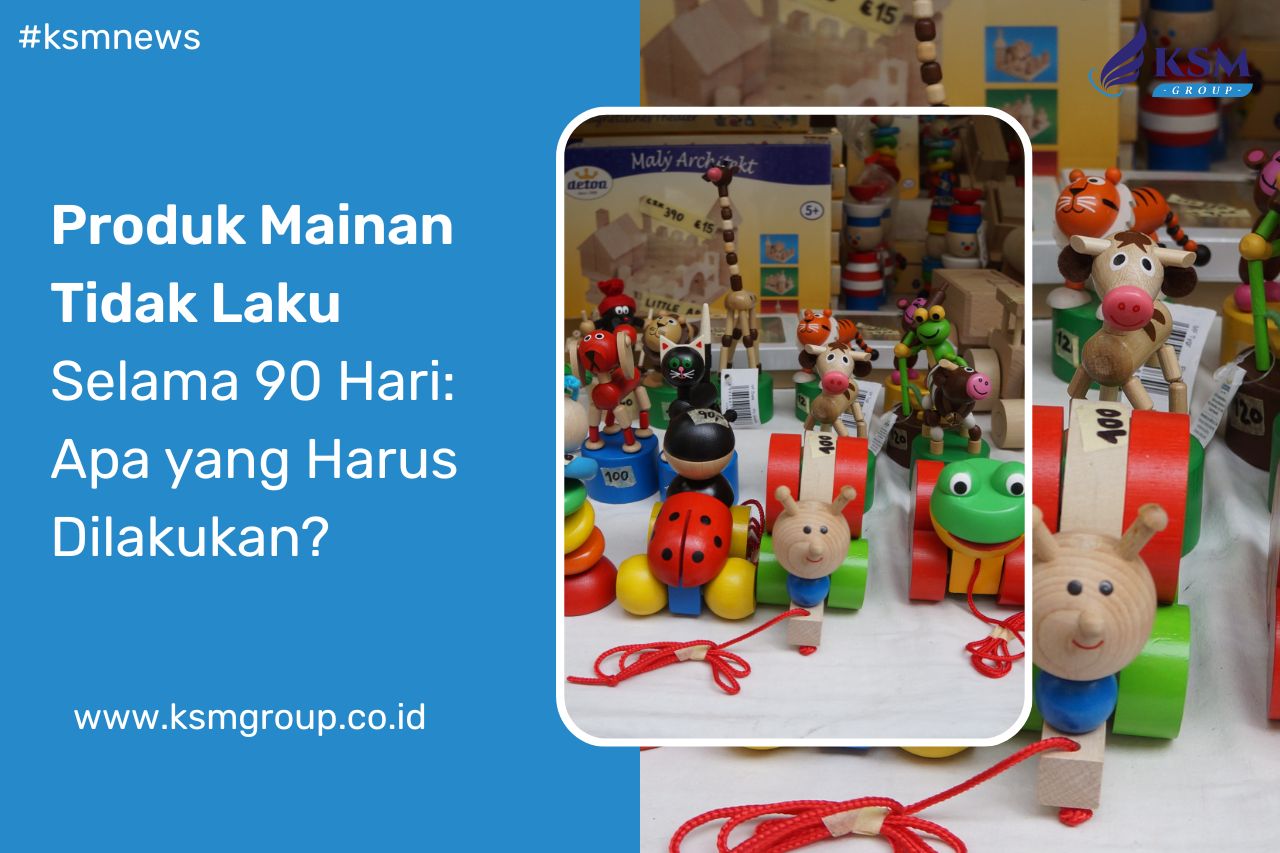 Cara Mengatasi Mainan Tidak Laku